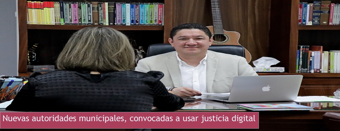 Nuevas autoridades municipales, convocadas a usar justicia digital